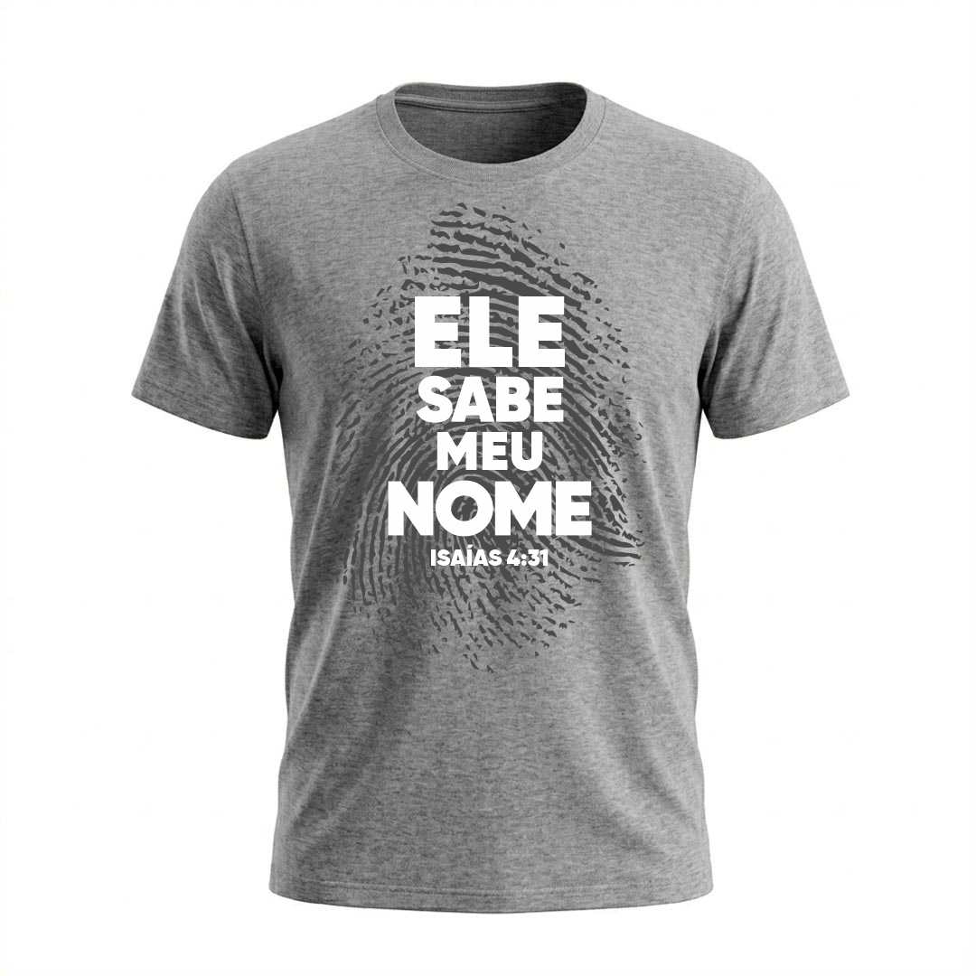 Camiseta Masculina Ele sabe meu nome Isaias 43 Coleção Versículos Bíblicos