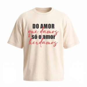 Camiseta Oversized Herança de Amor | Motivação e Inspiração