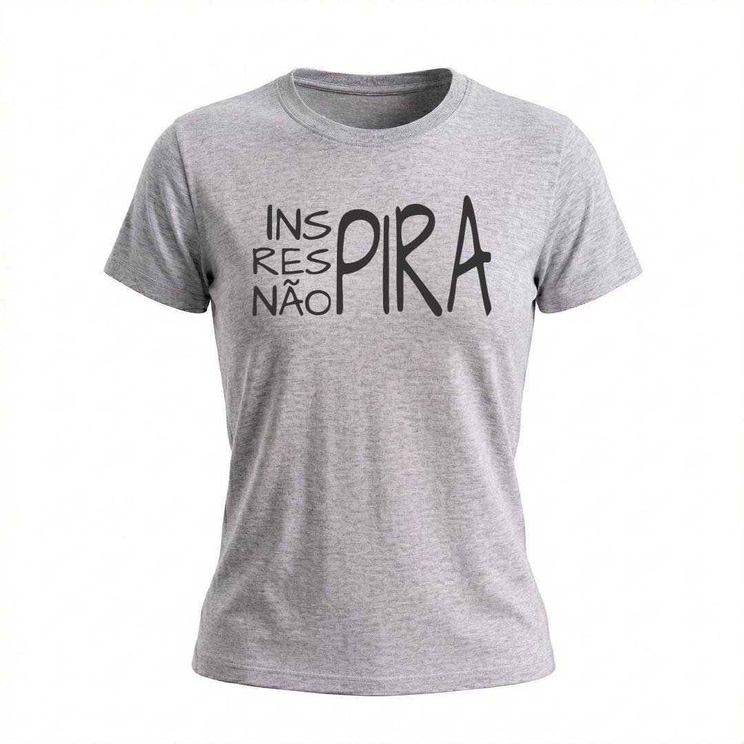 Baby Look Feminina Inspira Respira Não Pira | Motivação e Inspiração - Imagem 9