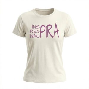 Baby Look Feminina Inspira Respira Não Pira | Motivação e Inspiração