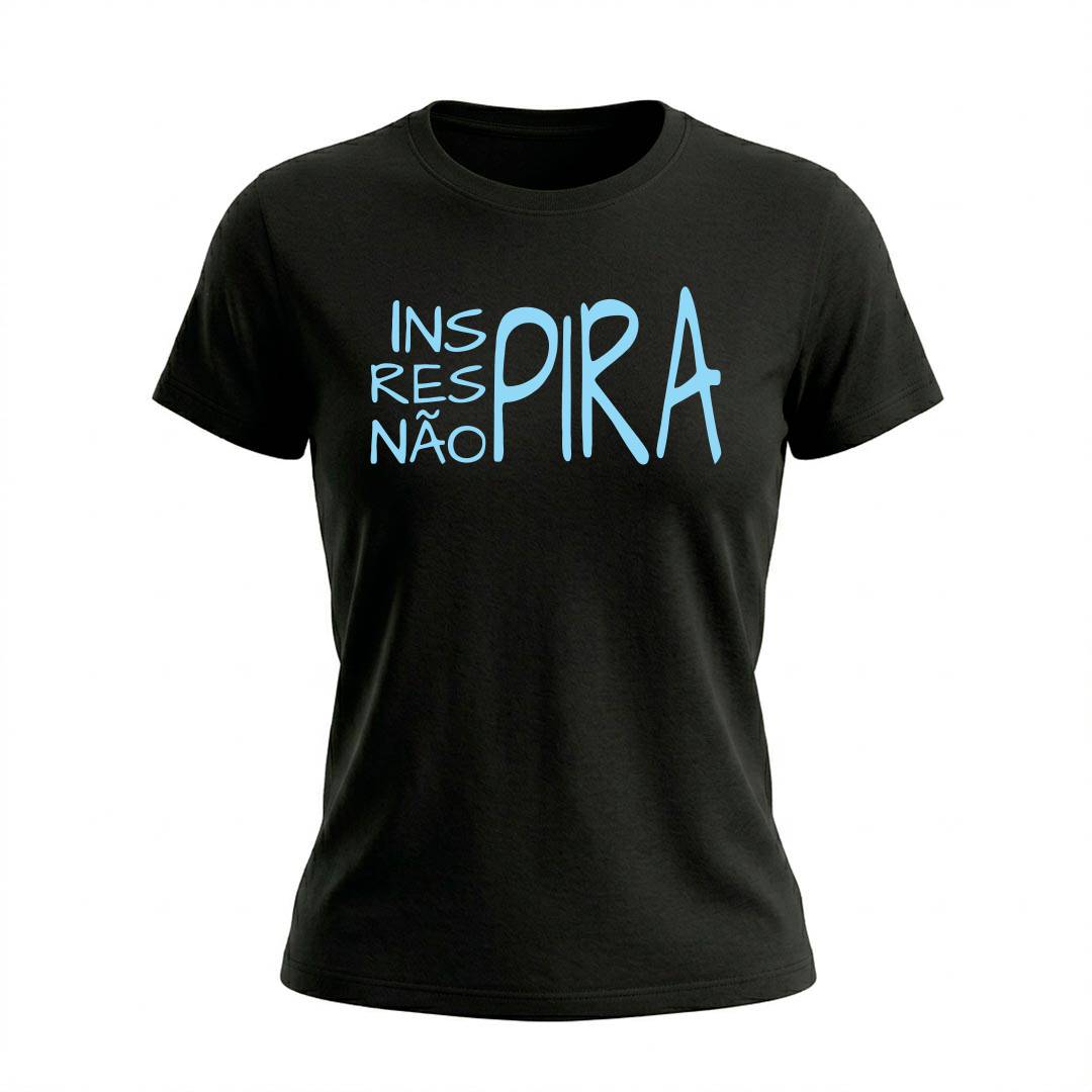 Baby Look Feminina Inspira Respira Não Pira | Motivação e Inspiração - Imagem 7